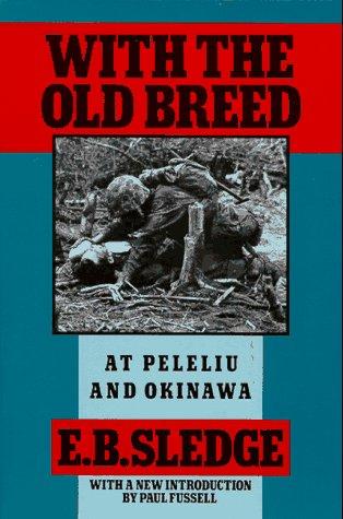 With the old breed, at Peleliu and Okinawa