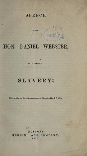 Speech of the Hon. Daniel Webster on the subject of slavery