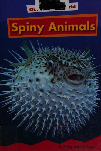 Spiny animals by Karen Latchana Kenney cover