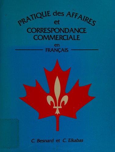 Pratique des affaires et correspondance commerciale en franc̜ais by Christine Besnard cover