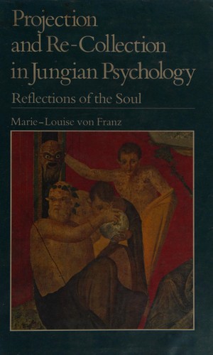 Projection and re-collection in Jungian psychology