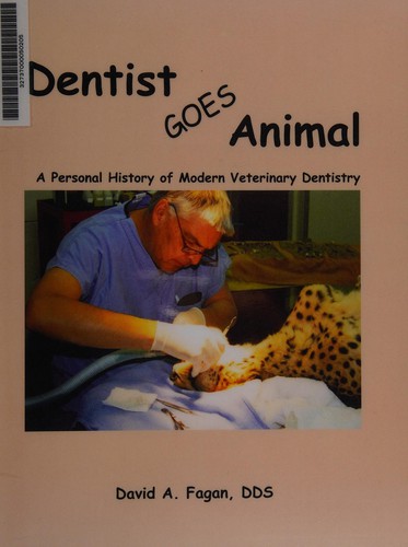 Dentist goes animal by David A. Fagan cover