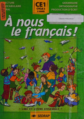 A nous le français ! CE1, cycle 2, 3e année by Yves Mole cover