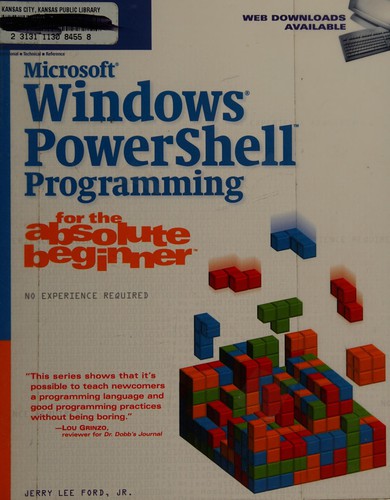 Microsoft Windows PowerShell programming for the absolute beginner by Jerry Lee Ford cover