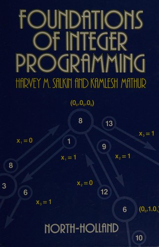 Foundations of integer programming