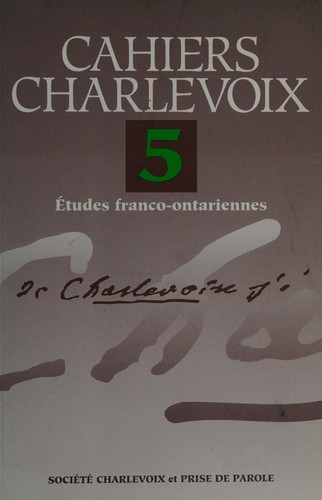 Cahiers Charlevoix by Jean-Pierre Pichette, Gaétan Gervais cover