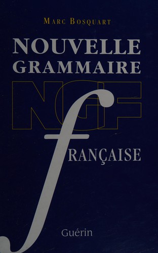 Nouvelle grammaire française by Marc Bosquart cover