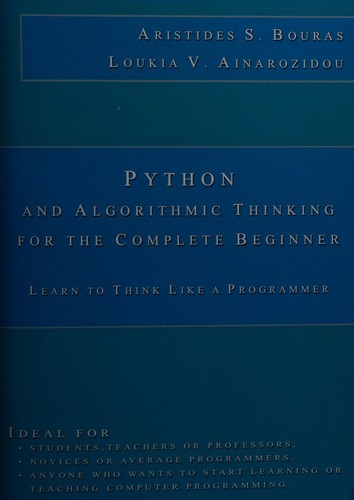 Python and algorithmic thinking for the complete beginner
