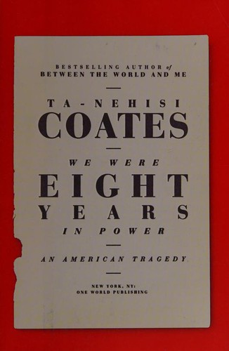 We Were Eight Years in Power