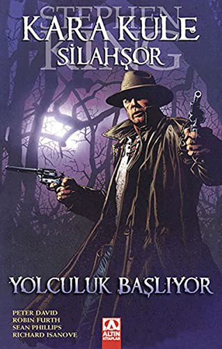 Silahsor - Yolculuk Basliyor by Stephen King cover
