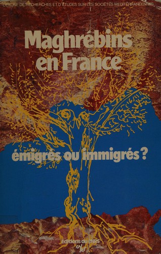 Maghrébins en France émigrés ou immigrés? by Larbi Talha cover