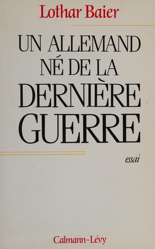 Un Allemand né de la dernière guerre