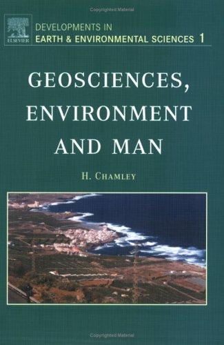 Geosciences, Environment and Man, Volume 1 (Developments in Earth and Environmental Sciences)
