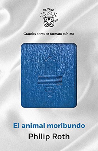 El animal moribundo by Philip Roth cover