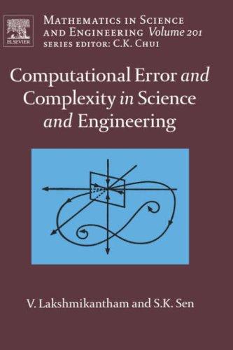 Computational error and complexity in science and engineering