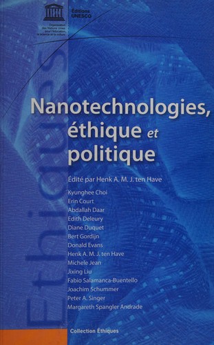 Nanotechnologies, éthique et politique by H. ten Have cover