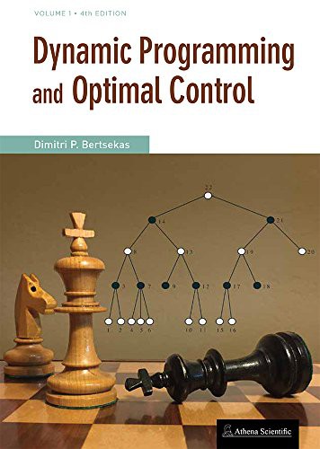 Dynamic Programming and Optimal Control, Vol. I, 4th Edition