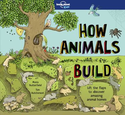 How animals build by Moira Butterfield cover