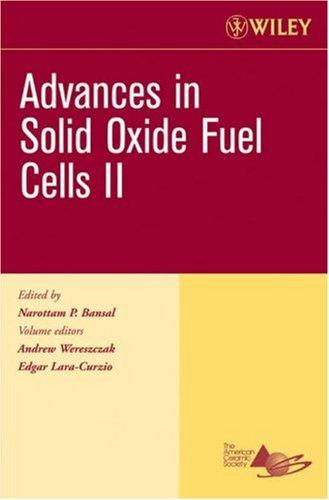 Advances in Solid Oxide Fuel Cells II