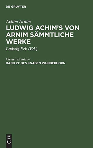 Des Knaben Wunderhorn : Alte Deutsche Lieder, Teil 4 by Clemen Brentano, Ludwig Erk cover