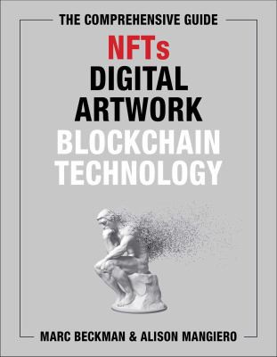 Comprehensive Guide to NFTs, Digital Artwork, and Blockchain Technology