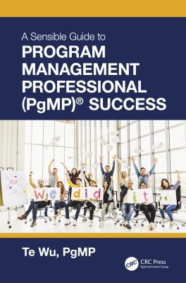 Sensible Guide to Program Management Professional (pgmp) Success
