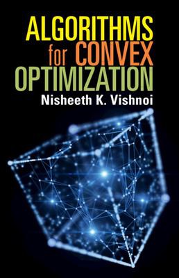 Algorithms for Convex Optimization