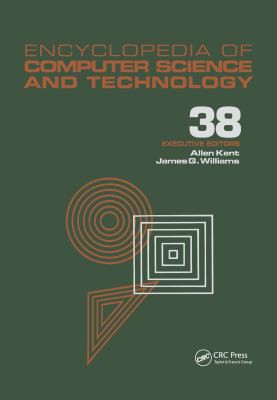 Encyclopedia of Computer Science and Technology : Volume 38 - Supplement 23