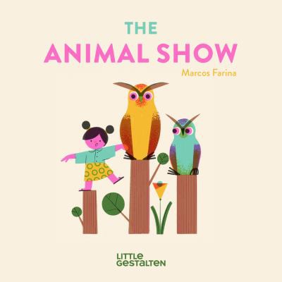 Animal Show by Little Little Gestalten, Marcos Farina cover