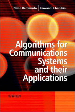 Algorithms for communications systems and their applications