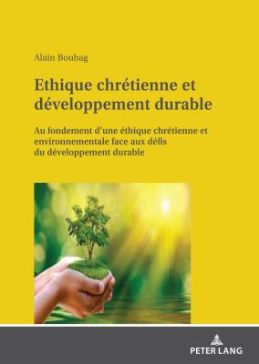 Ethique Chrétienne et développement Durable