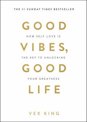 Good Vibes, Good Life