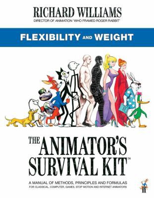Animator's Survival Kit: Flexibility and Weight : (Richard Williams' Animation Shorts) by Richard E. Williams cover