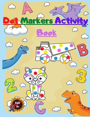 Dot Markers Activity Book by Ivy Smart cover