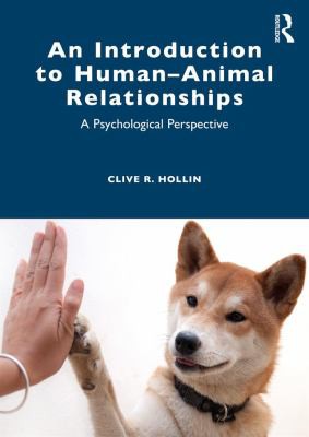 Introduction to Human-Animal Relationships by Clive R. Hollin cover