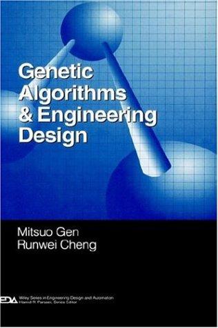 Genetic algorithms and engineering design