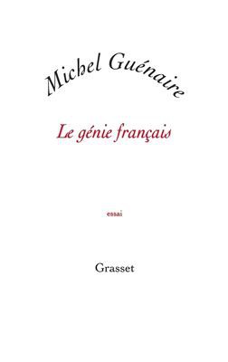 Le génie français by Michel Guénaire cover