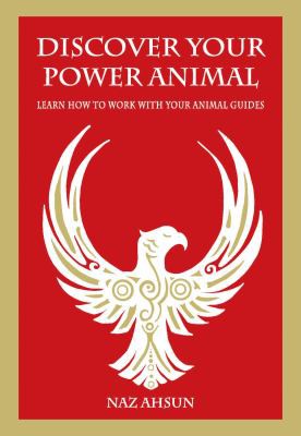 Discover Your Power Animal by Naz Ahsun cover