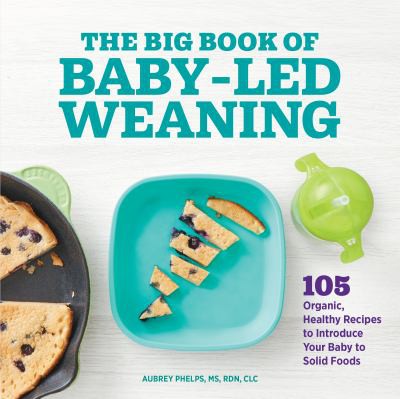 Big Book of Baby Led Weaning
