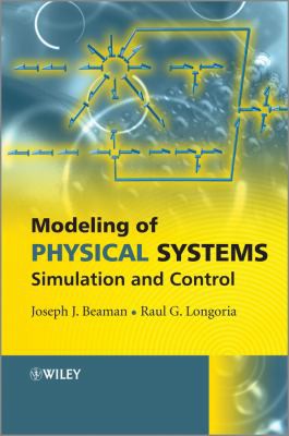 Modeling of Physical Systems by Beaman, Joseph J., Jr., Raul G. Longoria cover