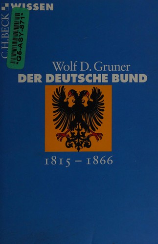 Der Deutsche Bund by Wolf D. Gruner cover