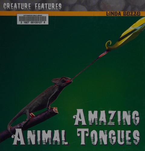 Amazing animal tongues by Linda Bozzo cover