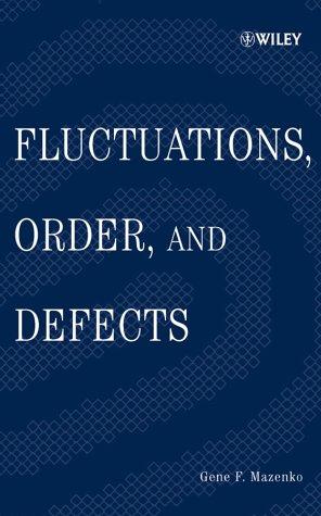 Fluctuations, order, and defects