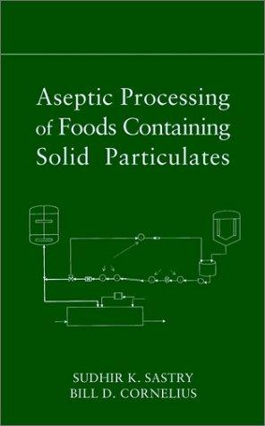 Aseptic processing of foods containing solid particulates