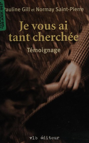 Je vous ai tant cherchée
