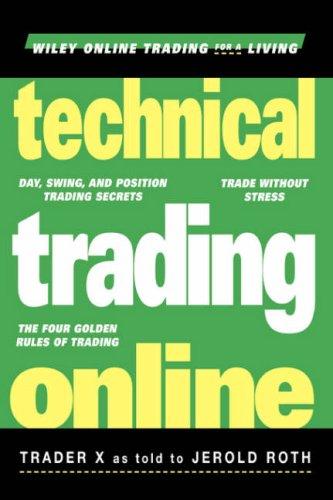 Technical Trading Online (Wiley Online Trading for a Living Series)