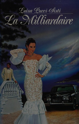 La milliardaire by Luisa Pucci-Sisti cover