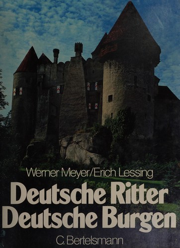 Deutsche Ritter, deutsche Burgen by Meyer, Werner cover