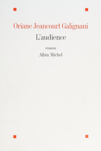 L'audience by Oriane Jeancourt Galignani cover