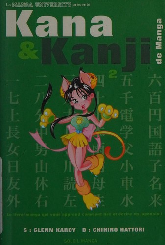 La Manga University présente-- Kana & kanji de manga by Glenn Kardy cover